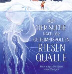 Auf der Suche nach der geheimnisvollen Riesenqualle