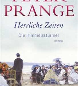 Herrliche Zeiten - Die Himmelsstürmer
