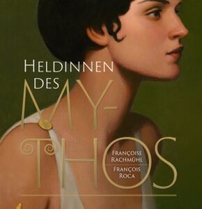 Heldinnen des Mythos
