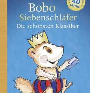 Bobo Siebenschläfer: Die schönsten Klassiker