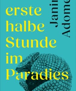 Die erste halbe Stunde im Paradies