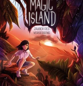 Magic Island - Zauber des Vergessens (Magic Island, Bd. 2)