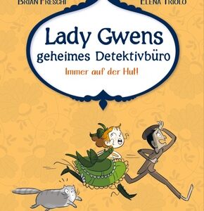 Lady Gwens geheimes Detektivbüro