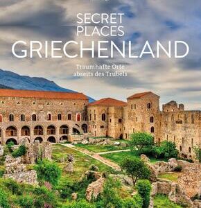Secret Places Griechenland