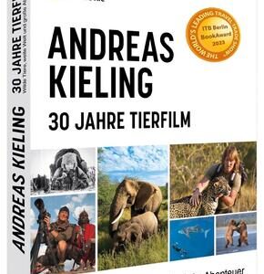 Andreas Kieling - 30 Jahre Tierfilm