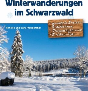 Meine Lieblings-Winterwanderungen im Schwarzwald
