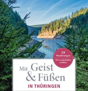 Mit Geist & Füßen. In Thüringen