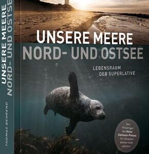 Unsere Meere -  Naturwunder Nord- und Ostsee