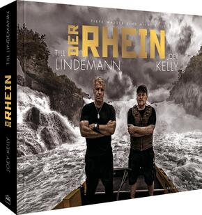 Till Lindemann, Joey Kelly: Der Rhein - Tiefe Wasser sind nicht still