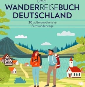 Das Wanderreisebuch Deutschland