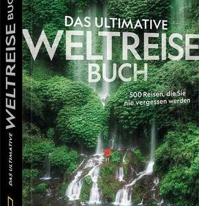 Das ultimative Weltreisebuch
