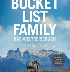 Bucket List Family - Das Weltreisebuch